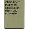 Intime Briefe Ferdinand Lassalles an Eltern und Schwester door Eduard Bernstein