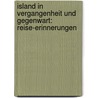 Island in Vergangenheit und Gegenwart: Reise-erinnerungen by Herrmann Paul