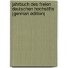 Jahrbuch des Freien Deutschen Hochstifts (German Edition) door Deutsches Hochstift Freies