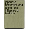 Japanese Aesthetics and Anime: The Influence of Tradition door Dani Cavallaro
