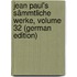 Jean Paul's Sämmtliche Werke, Volume 32 (German Edition)