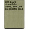 Jean Paul's Sämmtliche Werke, zwei und dreissigster Band door Jean Paul