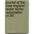 Journal of the New England Water Works Association (V.30)