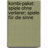 Kombi-Paket: Spiele ohne Verlierer; Spiele für die Sinne door Josef Griesbeck