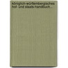 Königlich-württembergisches Hof- Und Staats-handbuch... door Württemberg