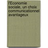 L'Économie Sociale, un choix communicationnel avantageux door Gwendoline Hermant