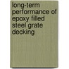 Long-term Performance Of Epoxy Filled Steel Grate Decking by Cathbert Akaro