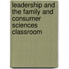Leadership and the Family and Consumer Sciences Classroom door Lindsey Shirley