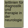Leitlinien für Diagnostik und Therapie in der Neurologie by Hans-Christoph Diener
