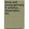 Lenau and Young Germany in America ... Dissertation, etc. door Thomas Stockham Baker