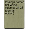 Lessings Nathan Der Weise, Volumes 34-35 (German Edition) by Düntzer Heinrich