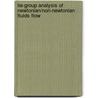 Lie-Group Analysis Of Newtonian/Non-Newtonian Fluids Flow door Mohammad Hamad