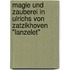 Magie und Zauberei in Ulrichs von Zatzikhoven  "Lanzelet"