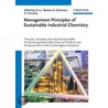 Management Principles of Sustainable Industrial Chemistry door Genserik L.L. Reniers