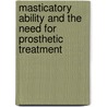 Masticatory Ability and the Need for Prosthetic Treatment door Puneet Anand