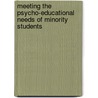 Meeting the Psycho-Educational Needs of Minority Students door Craig L. Frisby