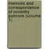 Memoirs And Correspondence Of Coventry Patmore (Volume 1)