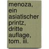 Menoza, Ein Asiatischer Printz, Dritte Auflage, Tom. Iii. door Erik Pontoppidan