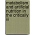 Metabolism And Artificial Nutrition In The Critically Iii
