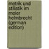 Metrik Und Stilistik Im Meier Helmbrecht (German Edition)