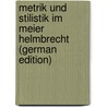 Metrik Und Stilistik Im Meier Helmbrecht (German Edition) door Helsig Johannes