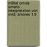 Militat omnis amans - Interpretation von Ovid, Amores 1.9