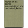 München mit seinen Kunstschätzen und Merkwürdigkeiten. by Rudolf Marggraff