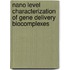 Nano Level Characterization of Gene Delivery Biocomplexes