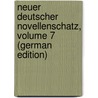 Neuer Deutscher Novellenschatz, Volume 7 (German Edition) door Heyse Paul