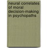 Neural Correlates of Moral Decision-Making in Psychopaths by Carmen Jochem