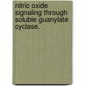 Nitric Oxide Signaling Through Soluble Guanylate Cyclase. by Xiaohui Hu