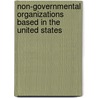 Non-governmental organizations based in the United States by Books Llc