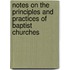 Notes on the Principles and Practices of Baptist Churches