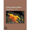 Notre-Dame de Biran; Histoire Seigneuriale Et Paroissiale door Jean Marie Cazauran