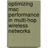 Optimizing Mac Performance In Multi-hop Wireless Networks door Shu Du