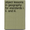 Object Lessons In Geography For Standards I. Ii. And Iii. door Thomas Francis George Dexter