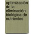 Optimización de la eliminación biológica de nutrientes