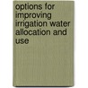 Options for Improving Irrigation Water Allocation and Use door Ahmad Faisal Basiri