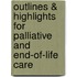Outlines & Highlights For Palliative And End-Of-Life Care