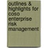Outlines & Highlights For Coso Enterprise Risk Management