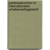 Parteiautonomie Im Internationalen Urhebervertragsrecht door Silke Puetz