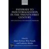 Pathways to Industrialization in the Twenty-first Century by Wim Naude