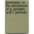 Pentowan; Or, the Adventures of G. Goulden and T. Penhale