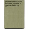 Phantasiestücke Und Historien, Volume 4 (German Edition) door Weisflog Karl