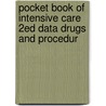 Pocket Book of Intensive Care 2ed Data Drugs and Procedur door Jack Tinker