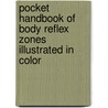 Pocket Handbook of Body Reflex Zones Illustrated in Color door Zhaiwei Liu Naigang