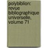 Polybiblion: Revue Bibliographique Universelle, Volume 71