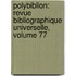 Polybiblion: Revue Bibliographique Universelle, Volume 77