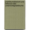 Praktikumsbericht Und Reflexion Des Unterrichtspraktikums by Bianca Reinisch