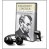 President Lincoln: The Duty of a Statesman [With Earbuds] door William Lee Miller